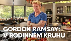 Gordon Ramsay: V rodinném kruhu (12)