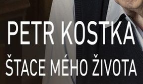 Petr Kostka - Štace mého života