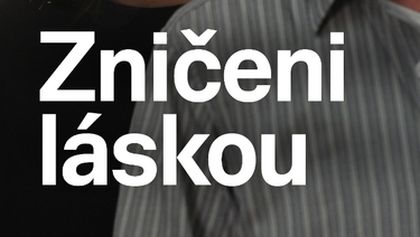 Zničeni láskou
