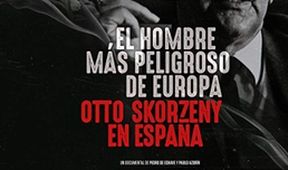 Skorzeny, najnebezpečnejší muž Európy