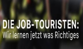 Die Job-Touristen: Wir lernen jetzt was Richtiges (1)
