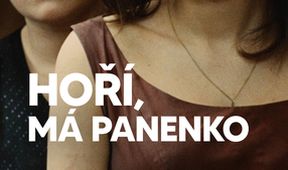 Hoří, má panenko