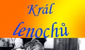 Král lenochů, Pohádka pro pamětníky