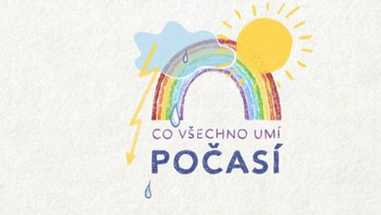 Co všechno umí počasí