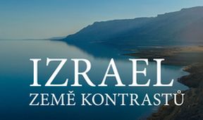 Izrael, země kontrastů (2/2)