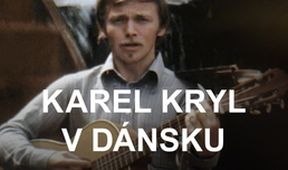 Karel Kryl v Dánsku, ČT art 10 let – Vše NEJ...