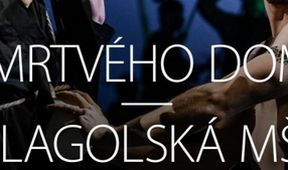 Z mrtvého domu/Glagolská mše, Z první řady...