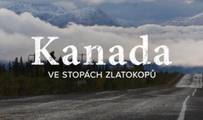 Kanada, ve stopách zlatokopů