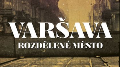 Varšava: Rozdělené město