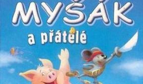Myšák a přátelé