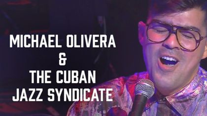Michael Olivera & The Cuban Jazz Syndicate