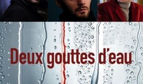 DEUX Gouttes D'EAU