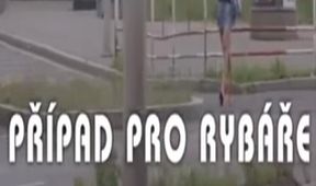 Případ pro rybáře