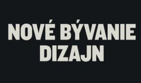 Nové bývanie - dizajn