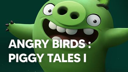 Angry Birds: Piggy Tales (19, 20, 21)