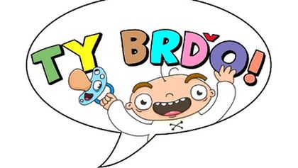 Ty Brďo!