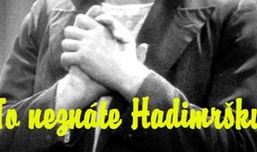 To neznáte Hadimršku