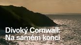 Divoký Cornwall: Na samém konci