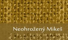 Neohrožený Mikeš, Pohádka pro pamětníky