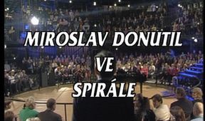 Miroslav Donutil ve Spirále