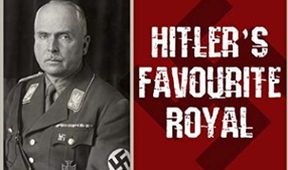 Hitlerův královský oblíbenec
