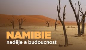 Namibie, naděje a budoucnost