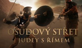 Osudový střet Judey s Římem (1/2)