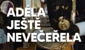 Adéla ještě nevečeřela