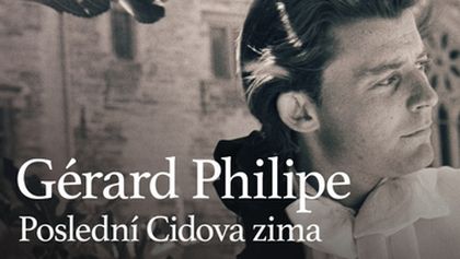 Gérard Philipe: Poslední Cidova zima, Příběhy filmových legend