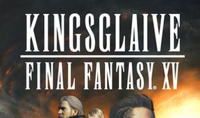 Kingsglaive: Final Fantasy XV