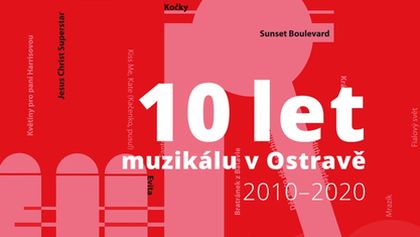 10 let muzikálu v Ostravě, ČT art 10 let – Vše NEJ...