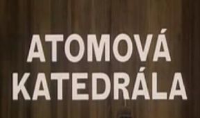 Atomová katedrála
