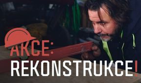 Akce: rekonstrukce! (9/12)