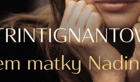Marie Trintignantová pohledem matky Nadine