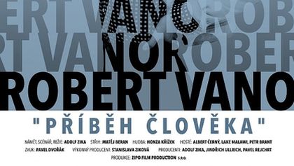 Robert Vano - Příběh člověka