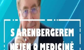 S Arenbergerem nejen o medicíně