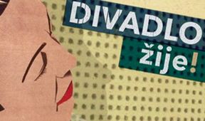 Divadlo žije!