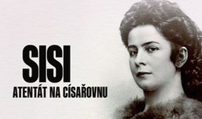 Sisi: Atentát na císařovnu
