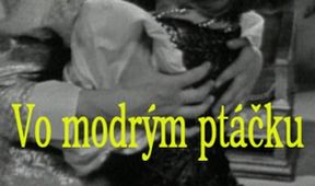 Vo modrým ptáčku, Pohádka pro pamětníky