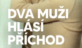 Dva muži hlásí příchod