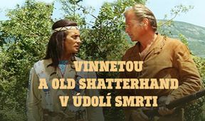 Vinnetou a Old Shatterhand v údolí smrti