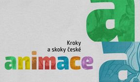 Kroky a skoky české animace (5/6)