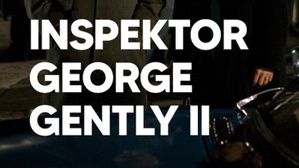 Inspektor George Gently II (3)