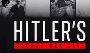 Hitlerův utajený sexuální život (3)