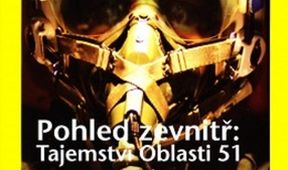 Pohled zevnitř: Tajemství Oblasti 51