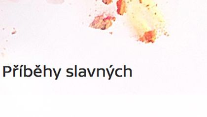 Příběhy slavných