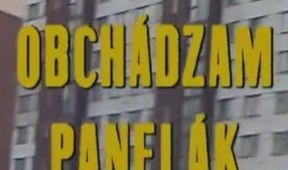Celý deň obchádzam panelák