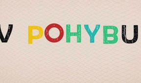 V pohybu!