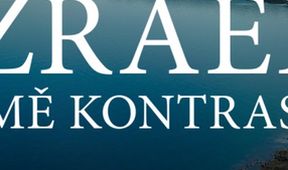 Izrael, země kontrastů (2/2)