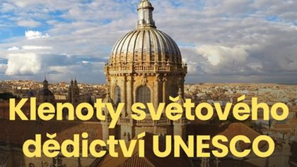 Klenoty světového dědictví UNESCO (3/6)